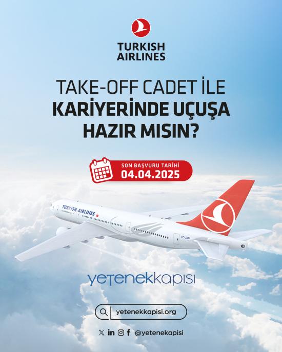 Türk Hava Yolları Take-Off Cadet (Yetiştirilmek Üzere II. Pilot Aday Adayı) Programı