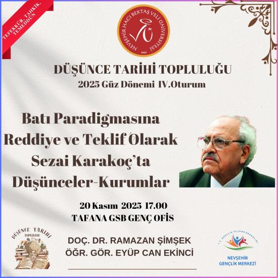 "Batı Paradigmasına Reddiye ve Teklif Olarak Sezai Karakoç'ta Düşünceler Kurumlar" Başlıklı Program