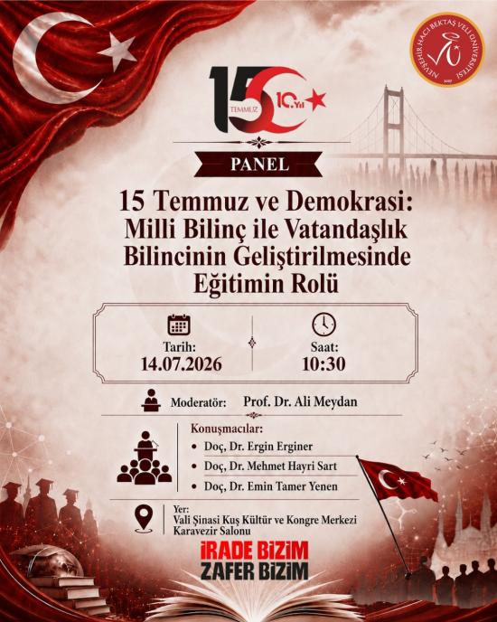 "15 Temmuz ve Demokrasi: Milli Bilinç ile Vatandaşlık Bilincinin Geliştirilmesinde Eğitimin Rolü" Başlıklı Panel