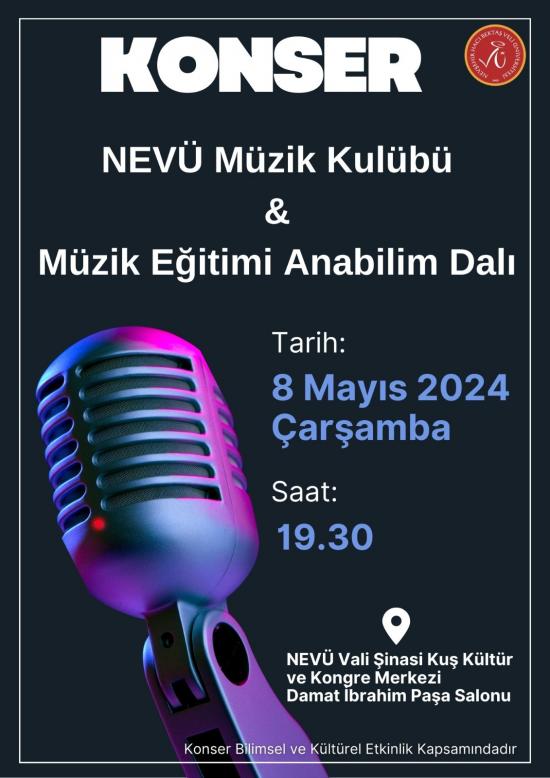 Eğitim Fakültesi Müzik Eğitimi Anabilim Dalı ve NEVÜ Müzik Kulübü Tarafından "Konser"