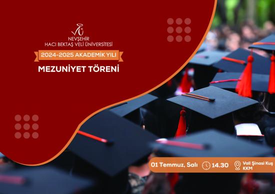 2024-2025 Akademik Yılı Genel Mezuniyet Töreni