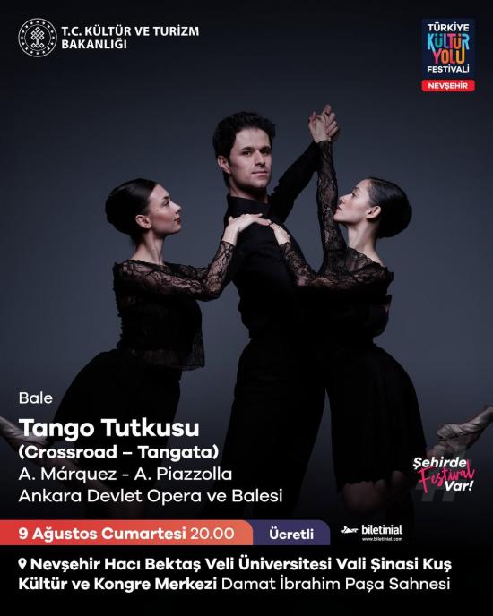 Ankara Devlet Opera ve Balesi Tarafından “Tango Tutkusu (Crossroads / Tangata)” Adlı Bale Gösterisi