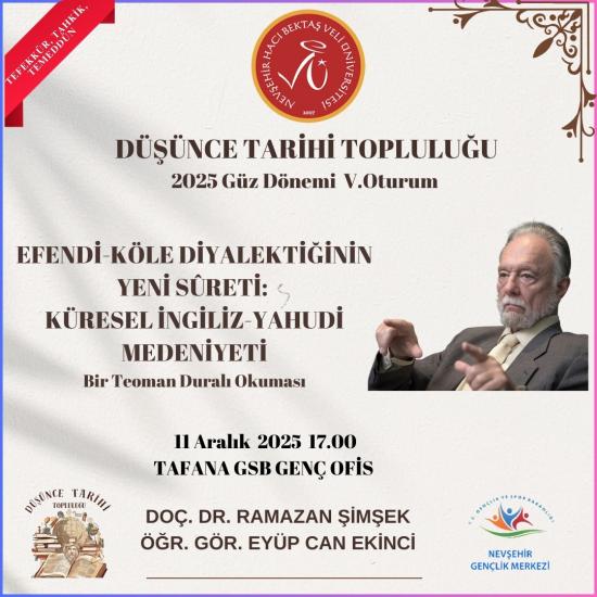 “Efendi Köle Diyalektiğinin Yeni Sûreti: Küresel İngiliz Yahudi Medeniyeti” Konulu Etkinlik