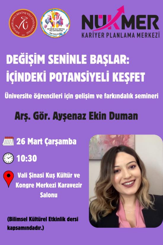 "Değişim Seninle Başlar: İçindeki Potansiyeli Keşfet" Öğrenciler İçin Gelişim ve Farkındalık Semineri